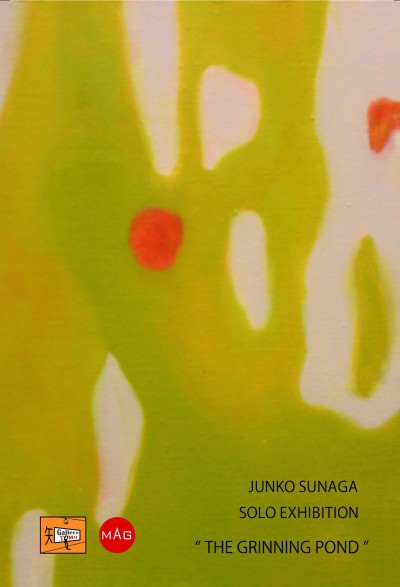 JUNKO SUNAGA SOLO EXHIBITION “THE GRINNING POND”